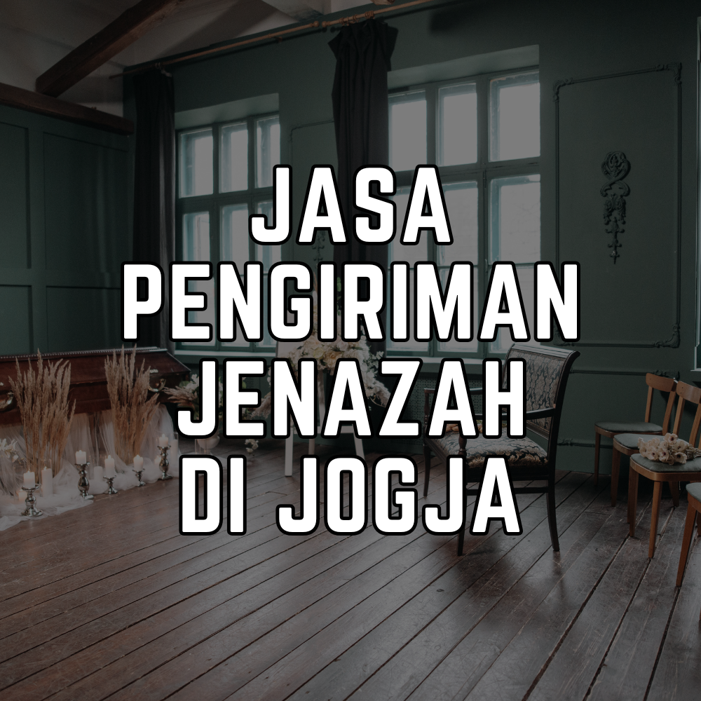 Jasa Pengiriman Jenazah Jogja